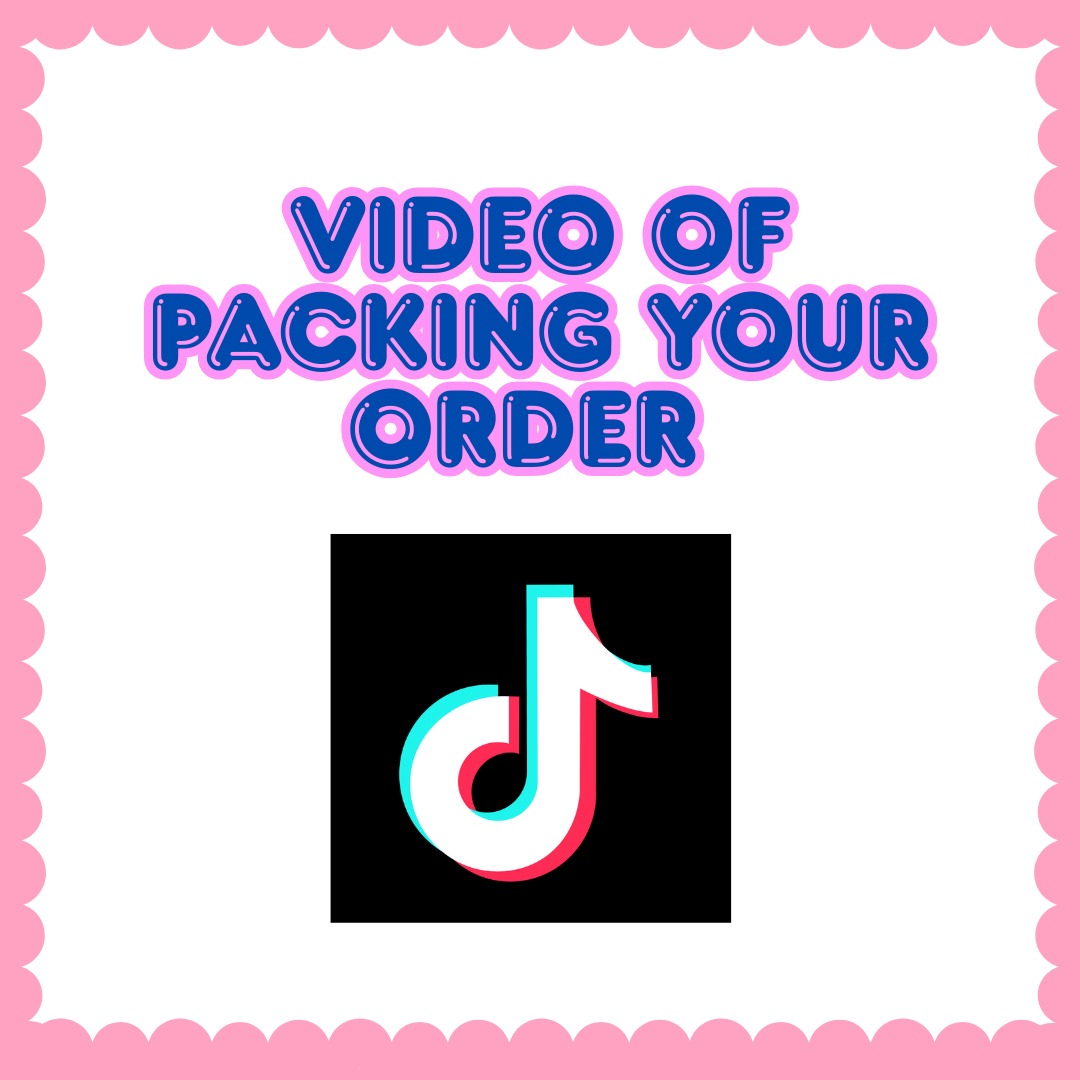 Packing Video of Your Order